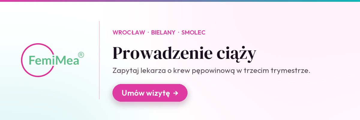 Prowadzenie ciąży we Wrocławiu - umów wizytę w FemiMea